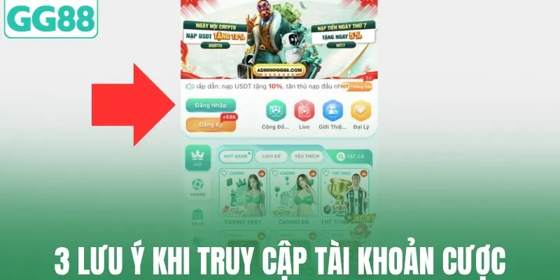 3 lưu ý khi truy cập tài khoản cược