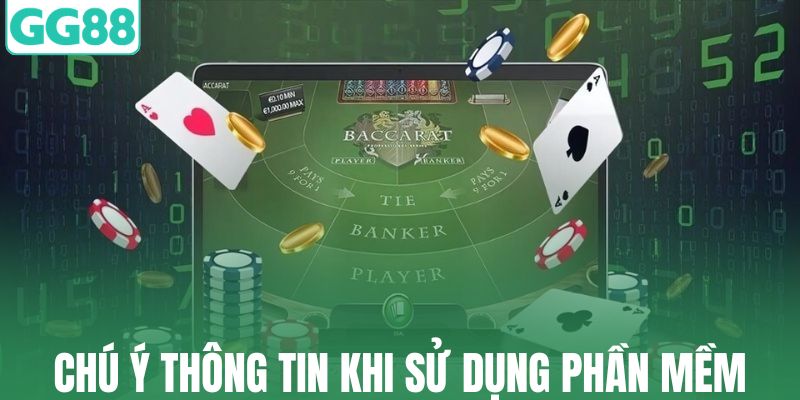Chú ý thông tin khi sử dụng phần mềm baccarat trên điện thoại