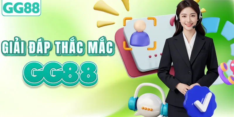 Cùng GG88 giải đáp thắc mắc cho người mới