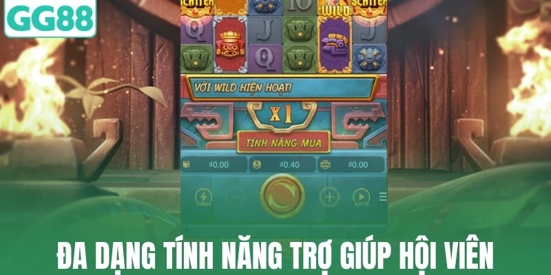 Đa dạng tính năng trợ giúp hội viên