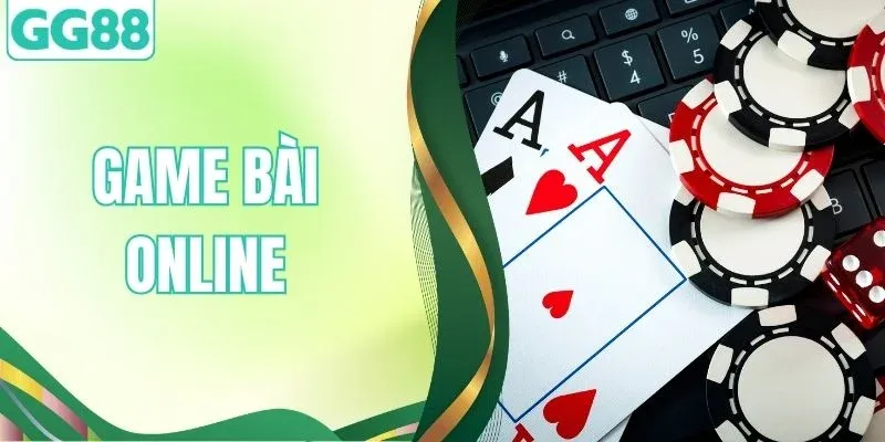 Game Bài Online - Trải Nghiệm Giải Trí Đỉnh Cao Tại GG88
