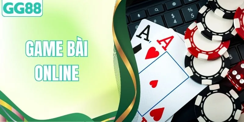 Game Bài Online - Trải Nghiệm Giải Trí Đỉnh Cao Tại GG88