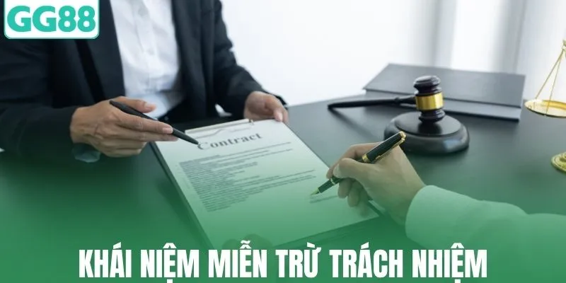 Khái niệm về miễn trừ trách nhiệm