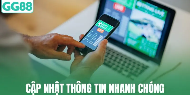 Nền tảng chú trọng việc cập nhật thông tin nhanh chóng