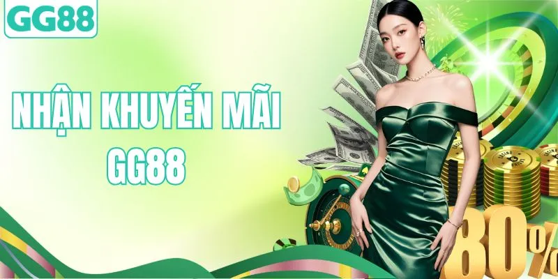 Hướng Dẫn Cách Nhận Khuyến Mãi GG88 Siêu Dễ Cho Hội Viên