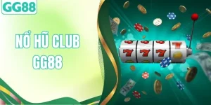 Nổ Hũ Club – Cùng Săn Jackpot Đỉnh Cao Trên Nền Tảng GG88