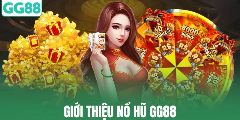 Nổ hũ GG88 đáng để trải nghiệm lâu dài