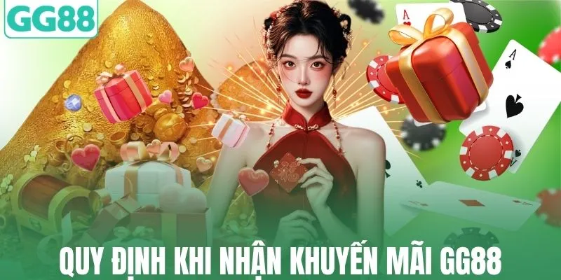 Quy định khi nhận khuyến mãi GG88