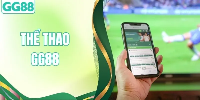 Thể Thao GG88 - Khám Phá Thế Giới Giải Trí Siêu Cuồng Nhiệt